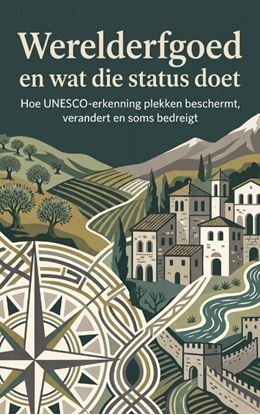 Afbeeldingen van Werelderfgoed en wat die status doet