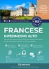 Afbeelding van Imparare il francese B2 intermedio alto. Corso completo dal B1 al B2 con audio