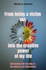 Afbeelding van From being a victim out into the creative power - of my life