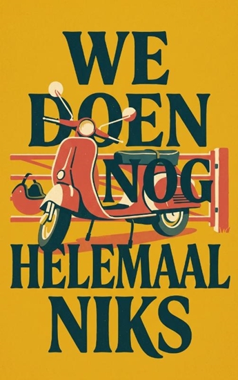 Afbeelding van We doen nog helemaal niks