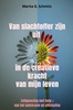 Afbeelding van Van slachtoffer zijn uit in de creatieve kracht - van mijn leven