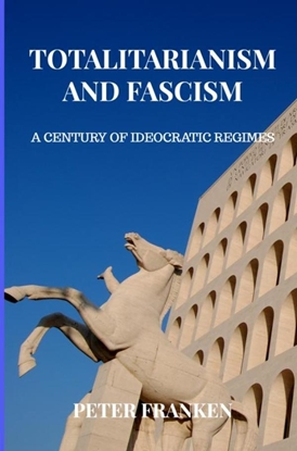 Afbeeldingen van Totalitarianism and Fascism