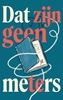 Afbeelding van Dat zijn geen meters