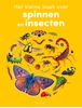 Afbeelding van Kleine boeken Het kleine boek over spinnen en insecten