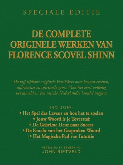 Afbeelding van De complete originele werken van Florence Scovel Shinn en John Rietveld