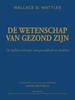 Afbeelding van DE WETENSCHAP VAN GEZOND ZIJN