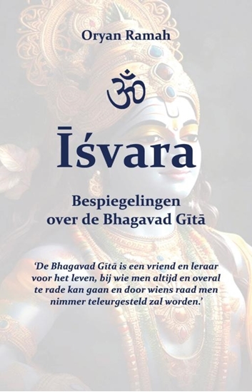 Afbeelding van Īśvara - Bespiegelingen over de Bhagavad Gītā