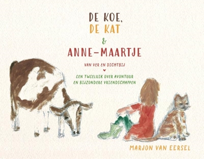 Afbeeldingen van De koe, de kat en Anne-Maartje De koe, de kat en Anne-Maartje
