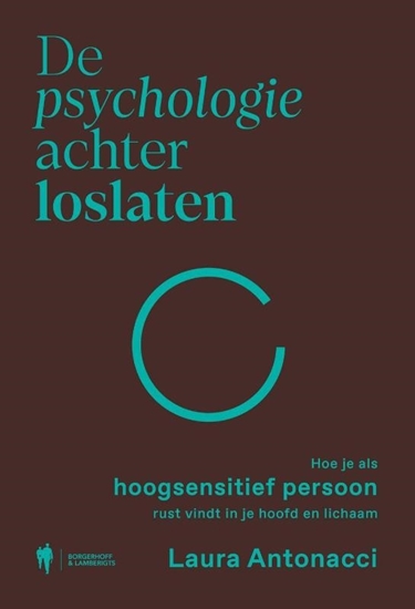 Afbeelding van De psychologie achter loslaten