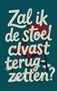 Afbeelding van Zal ik de stoel alvast terugzetten?