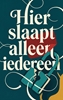 Afbeelding van Hier slaapt alleen iedereen