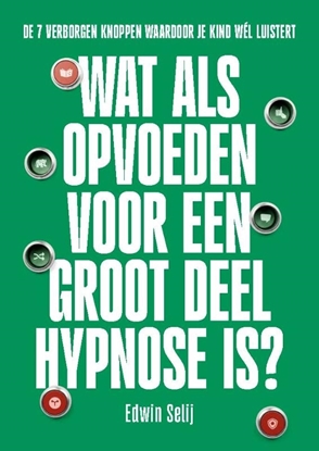 Afbeeldingen van The Phenomena Serie Wat als opvoeden voor een groot deel hypnose is?