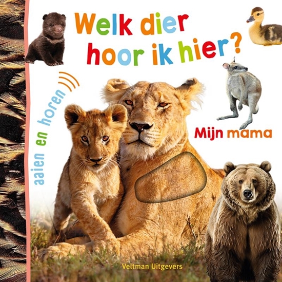 Afbeelding van Welk dier hoor ik hier? - Mijn mama