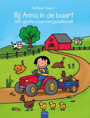 Afbeeldingen van Anna Bij Anna in de buurt. Het grote boerderijzoekboek