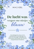 Afbeelding van De lucht was vergeet-me-nietjes blauw