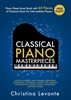 Afbeelding van Classical Piano Masterpieces. Piano Sheet Music Book with 65 Pieces of Classical Music for Intermediate Players (+Free Audio)