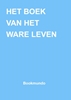 Afbeelding van HET BOEK VAN HET WARE LEVEN
