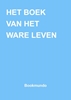 Afbeelding van HET BOEK VAN HET WARE LEVEN