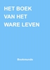 Afbeelding van HET BOEK VAN HET WARE LEVEN
