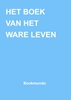 Afbeelding van HET BOEK VAN HET WARE LEVEN