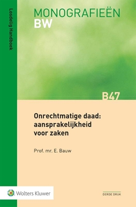 Afbeeldingen van Onrechtmatige daad: aansprakelijkheid voor zaken