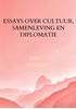 Afbeelding van Essays over cultuur, samenleving en diplomatie