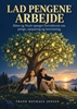 Afbeelding van Lad pengene arbejde