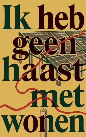 Afbeelding van Ik heb geen haast met wonen