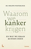 Afbeelding van Waarom we kanker krijgen