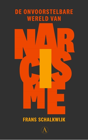 Afbeelding van De onvoorstelbare wereld van narcisme