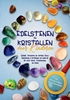 Afbeelding van Edelstenen en Kristallen voor Kinderen: Ontdek, Verzamel en Herken Jouw Edelstenen & Kristallen en Gebruik Ze voor Geluk, Vriendschap en Moed - incl. Droomverhalen en Edelsteenspellen
