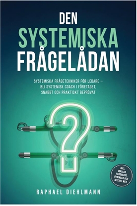 Afbeeldingen van De Systemische Vragenkoffer: Systemische Vraagtechnieken voor Leidinggevenden – word systemisch coach in het bedrijf, snel en praktijkgetest - incl. sjablonen, vraagkaarten, oefeningen en nog veel meer.