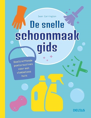 Afbeeldingen van De snelle schoonmaakgids