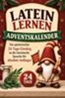 Afbeeldingen van Latein lernen Adventskalender – Ein spielerischer 24-Tage-Einstieg in die lateinische Sprache für absolute Anfänger