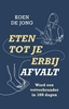 Afbeelding van Eten tot je erbij afvalt