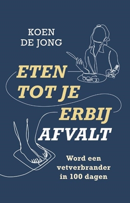 Afbeeldingen van Eten tot je erbij afvalt