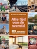 Afbeelding van Alle tijd van de wereld 101 mini-breaks voor leuke mensen