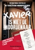 Afbeelding van Xavier is niet de moordenaar