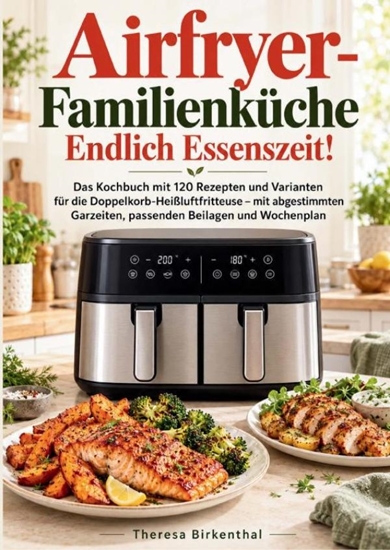 Afbeelding van Airfryer-Familienküche – Endlich Essenszeit!