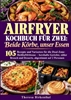 Afbeelding van Airfryer-Kochbuch für zwei: Beide Körbe, unser Essen