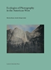 Afbeelding van Lieven Gevaert Series Ecologies of Photography in the American West