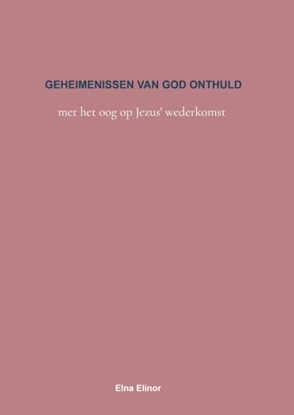 Afbeeldingen van GEHEIMENISSEN VAN GOD ONTHULD
