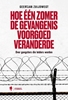 Afbeelding van Hoe één zomer de gevangenis voorgoed veranderde