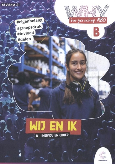 Afbeelding van WHY burgerschap mbo Wij en ik B - individu en groep. niveau 2