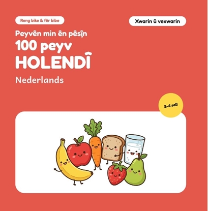 Afbeeldingen van Yekem 100 Peyvên Min ên Holendî – Xwarin û vexwarin