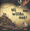 Afbeelding van Wij willen ook!