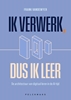 Afbeelding van Ik verwerk, dus ik leer
